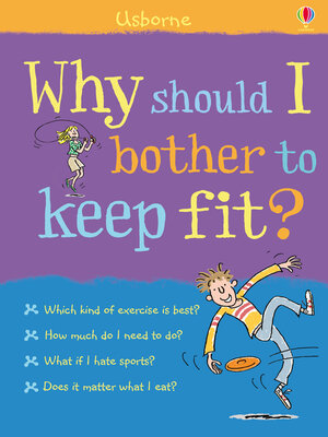 cover image of Why Should I Bother to Keep Fit?